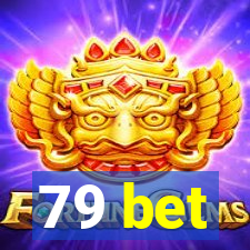 79 bet